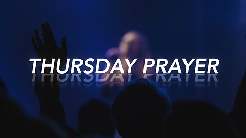 Thursday Prayer ~Oct 27