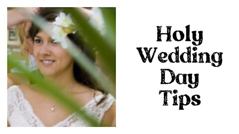 Holy Wedding Day Tips for Catholic Couples