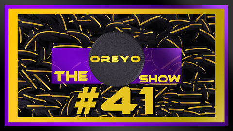 The Oreyo Show #41 |