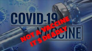 Covid-19 Vaccine- It's Not a Vaccine it's Killing People