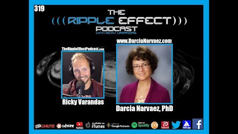 The Ripple Effect Podcast #319 (Darcia Narvaez, PhD | Primal Parenting & Indigenous Wisdom)