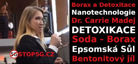 Borax a Detoxikace Nanotechnologie - Dr. Carrie Madej