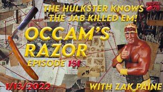 Occam’s Razor Ep. 151 with Zak Paine - The Hulkster Knows!