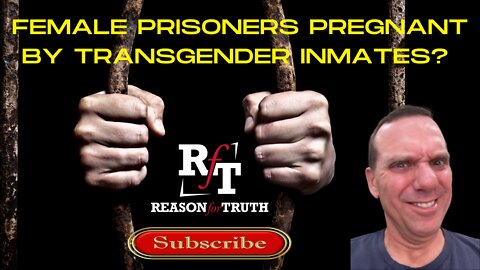 Female Prisoners Pregnant by Transgender Inmates