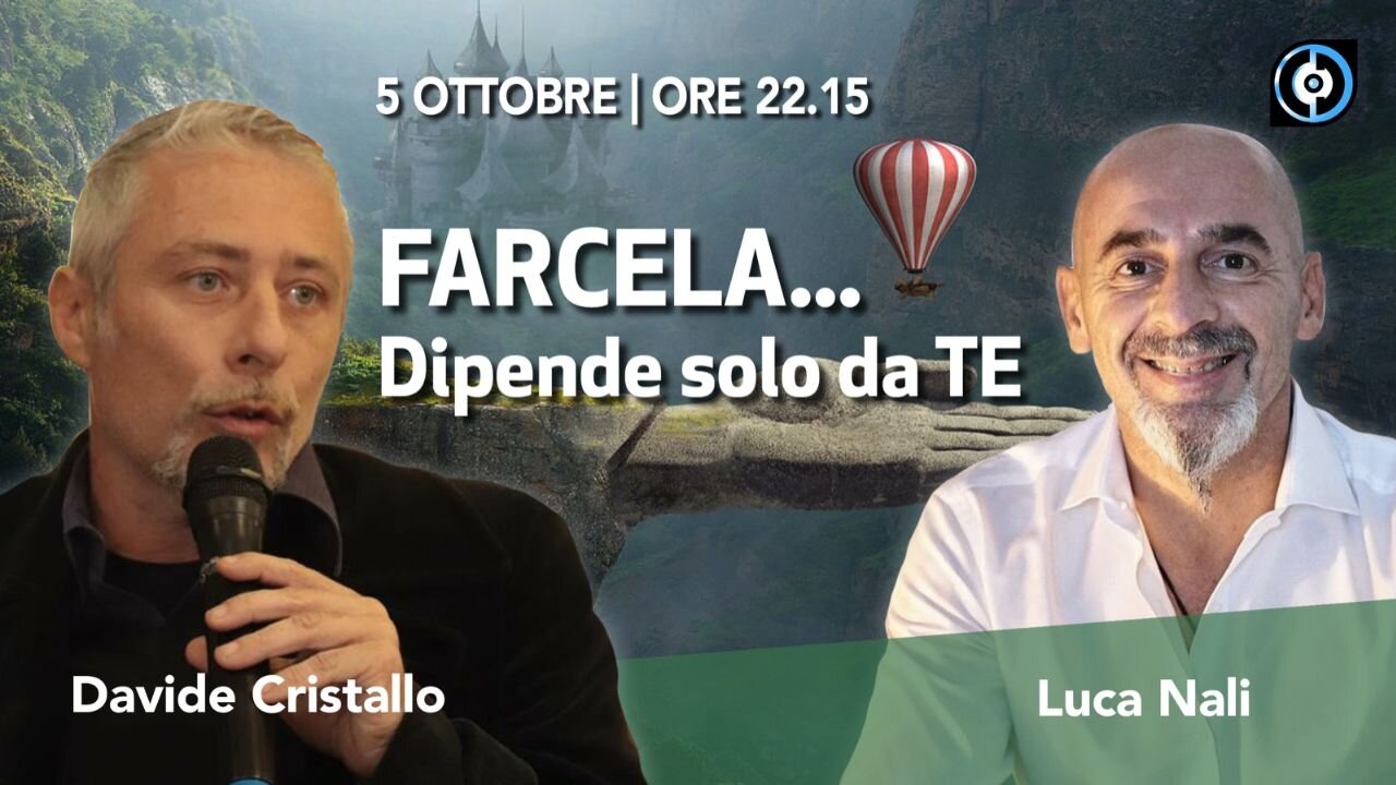 FARCELA DIPENDE SOLO DA TE - Davide Cristallo intervista Luca Nali