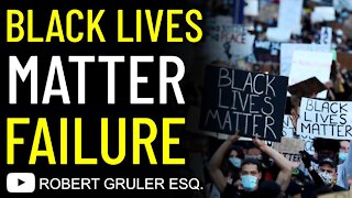 Black Lives Matter Failure