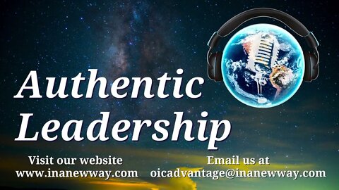 Episode 81- Authentic Leadership