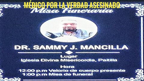 HOMENAJE AL DOCTOR SAMMY J. MANCILLA - MÉDICO POR LA VERDAD ASESINADO