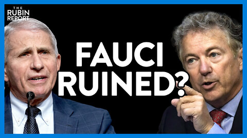 Fauci Ruined as Rand Paul Uses Video of His Own Words Against Him | Direct Message | Rubin Report
