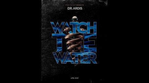 Stew Peters Presents "Watch the Water", an Explosive Revelation Exposing the Origins of COVID 19