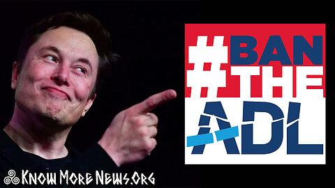 #BantheADL, Elon & ADL Lawsuit, Total Recap | Know More News w/ Adam Green
