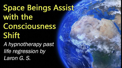 Space Beings Assist with the Consciousness Shift | PLR By Laron G. S.