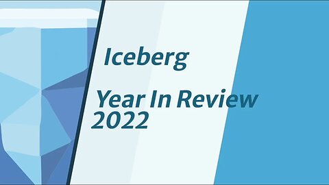 Iceberg 2022: Year In Review
