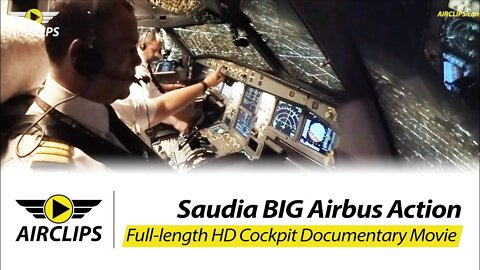Saudia Airlines Airbus A330-300 Ultimate Cockpit Movie Jeddah-Riyadh, TOP Business Class [AirClips]