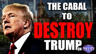 The Cabal to Destroy Trump