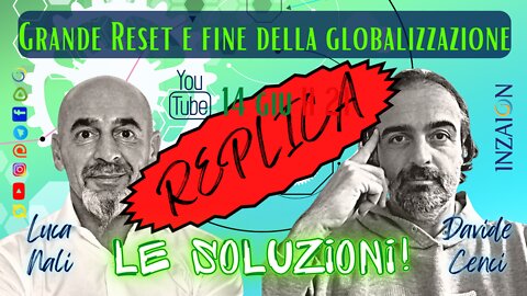 REPLICA - GRANDE RESET E FINE DELLA GLOBALIZZAZIONE. LE SOLUZIONI! - Davide Cenci - Luca Nali