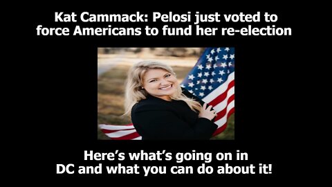 Kat Cammack: Pelosi just voted to force Americans to fund her re-election