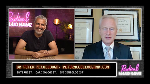 Maajid Nawaz Interviews Dr. Peter McCullough: 187,000 Americans May Have Died Due To COVID Vaccine