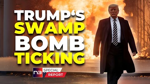 Trump Left a DC Swamp Bomb - Biden Races to Stop Detonation