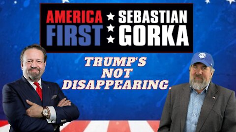 Trump's not disappearing. Rep. Doug LaMalfa with Sebastian Gorka on AMERICA First
