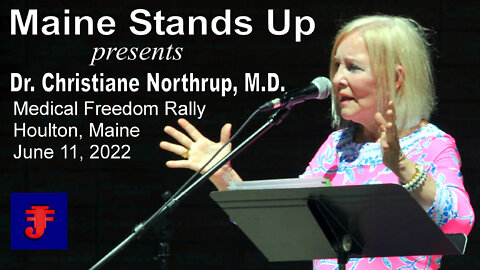 Dr. Christiane Northrup M.D. at Medical Freedom Rally in Houlton, Maine June 11, 2022
