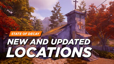 State of Decay 2 - New & Updated Homecoming Locations