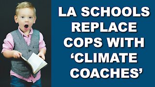 LA Schools Replace Cops with 'Climate Coaches'