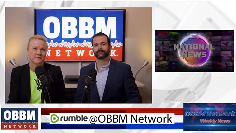 Spotlight on National News - OBBM Network Weekly News