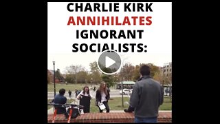 Charlie Kirk Annihilates Ignorant Socialists