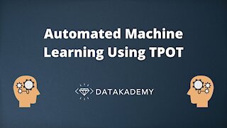 Automated Machine Learning Using TPOT