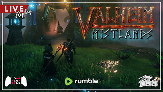 LIVE replay: Starting a New World in Valheim Mistlands! Exclusively on Rumble!