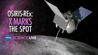 NASA Science Live: OSIRIS-REx X Marks the Spot