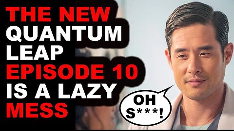 New Quantum Leap Episode 10 is a LAZY MESS! Review & Reaction #quantumleap SUCKS | Paging Dr. Song