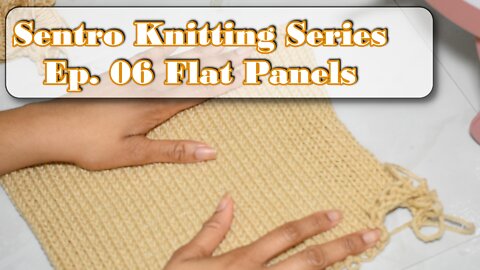 How to Knit a Flat Blank Panel on the Sentro Knitting Machine