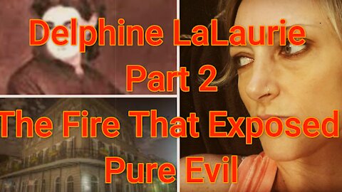 Delphine LaLaurie Part 2