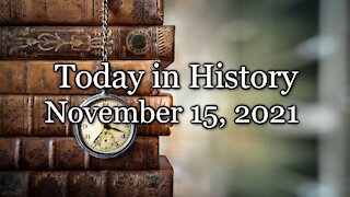 Today in History – November 15, 2021