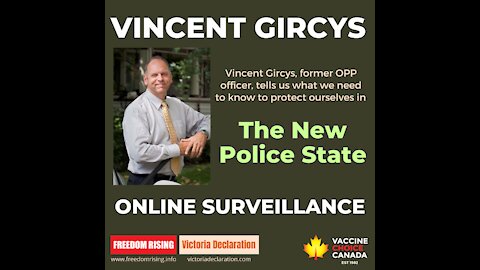 Vincent Gircys - ONLINE SURVEILLANCE in The New Police State