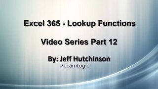 Excel 365 Part 12 – Lookup Functions