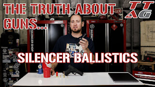 The Truth About : Silencer Ballistics