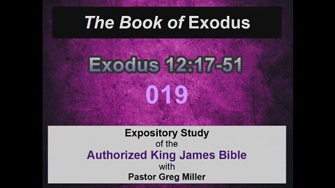 019 Exodus 12:17-51 (Exodus Studies)