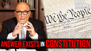 The ANSWER Exists In CONSTITUTION | Rudy Giuliani | Ep. 91