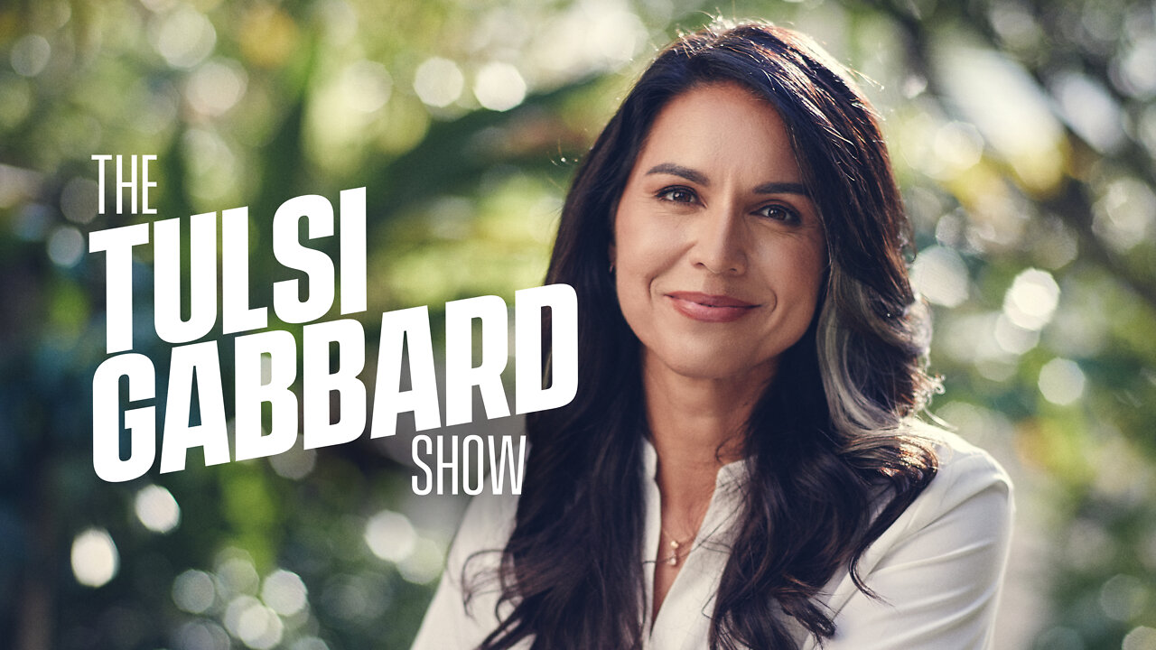 The Tulsi Gabbard Show Trailer 