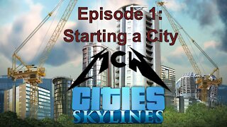 Cities Skylines Episode 1: Starting a new city