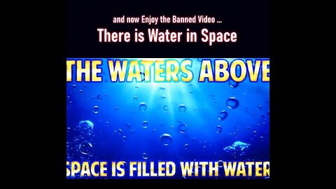 THE WATER ABOVE THE SPACE / FIRMAMENT IS FILLED WITH WATER
