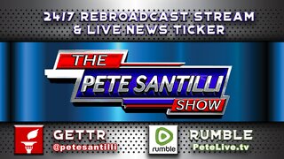 The Pete Santilli Show 24/7 Stream🚨 Live Show Mon-Fri At 8am EST & 6pm EST / Sat 10am