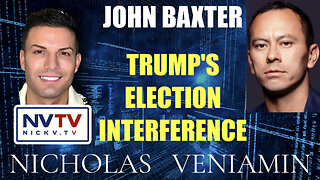 John Baxter Discusses Trump's Election Interference with Nicholas Veniamin