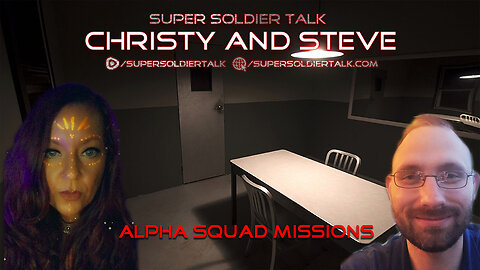 Super Soldier Talk – Christy and Steve – Alpha Squad Super Soldiers