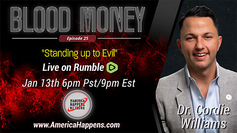 Blood Money Episode 25 with Dr. Cordie Williams "Standing up to Evil"
