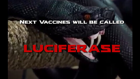 Next Vaccines will be called Luciferase!