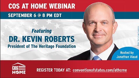 COS at HOME with Dr. Kevin Roberts, President of The Heritage Foundation